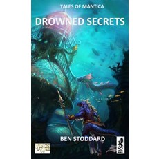 Tales of Mantica: Drowned Secrets Paperback, Zmok Books