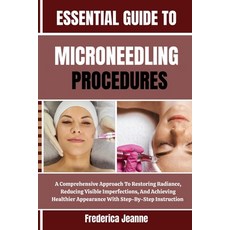 (英文圖書)Essential Guide to Microneedling Procedures: A Comprehensive Approach To Restori... 平裝版, Independently Published, 英文