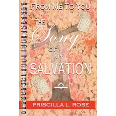 From Me To You: The Song Of My Salvation Paperback, Kdc Enterprises, LLC, English, 9780692138663