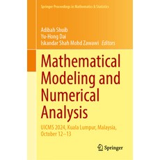 (外文書)Mathematical Modeling and Numerical Analysis: Uicms 2024 Kuala Lumpur Malaysia ... Hardcover, Springer, English