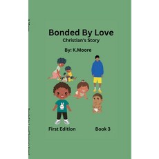 (영문도서) Bonded by Love (Christian's Story) Paperback, Nakeia Davis, English, 9798227175700