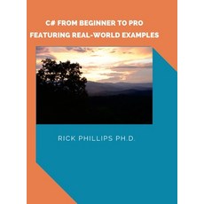 C# From Beginner to Pro: With Real-World Examples Hardcover, Lulu.com, English, 9781716395338