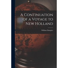 (영문도서) A Continuation of a Voyage to New Holland Paperback, Legare Street Press, English, 9781017318869