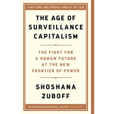 (영문도서) The Age of Surveillance Capitalism: The Fight for a Human Future at the New Frontier of Power Paperback, PublicAffairs, English, 9781541758001