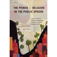 (영문도서) The Power of Religion in the Public Sphere Paperback, Columbia University Press, English, 9780231156462
