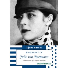 Biography of Julie Von Bartmann Paperback, Green Integer, English, 9781557134219