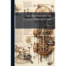 (영문도서)The Repertory of Patent Inventions: And Other Discoveries and Improvements in Ar... Paperback, Nabu Press, English, 9781143174483