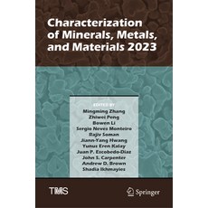 (영문도서) Characterization of Minerals Metals and Materials 2023 Hardcover, Springer, English, 9783031225758