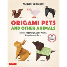 Origami Pets and Other Animals: Lifelike Paper Dogs Cats Pandas Penguins Rabbits and More! Paperback, Tuttle Publishing, English, 9784805316719