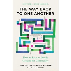 (영문도서)The Way Back to One Another: How to Live as People Created for Community Paperback, IVP, English, 9781514014400