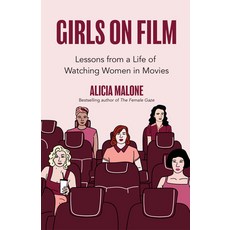 (영문도서) Girls on Film: Lessons From a Life of Watching Women in Movies Paperback, Mango, English, 9781642506563