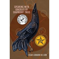 (영문도서) speaking with grackles by soapberry trees Paperback, Flowersong Press, English, 9781953447722