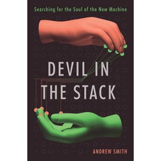 (영문도서) Devil in the Stack: Searching for the Soul of the New Machine Hardcover, Atlantic Monthly Press, English, 9780802158840