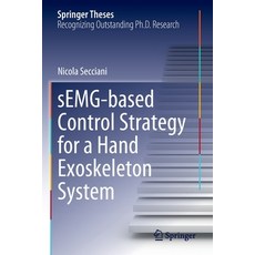(영문도서) Semg-Based Control Strategy for a Hand Exoskeleton System Paperback, Springer, English, 9783030902858