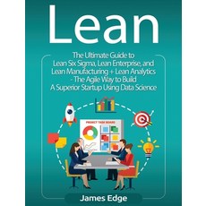 (영문도서) Lean: An Essential Guide to Lean Startup Lean Six Sigma Lean Analytics Lean Enterprise Le... Hardcover, Bravex Publications, English, 9781647482930