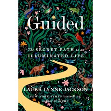 (영문도서)Guided: The Secret Path to an Illuminated Life Hardcover, Dial Press, English, 9780593729571