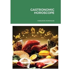 Gastronomic Horoscope Paperback, Lulu.com
