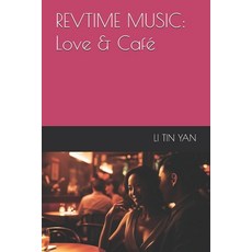 (영문도서) Revtime Music: Love & Café Paperback, Independently Published, English, 9798301976063