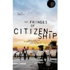 (영문도서) The Fringes of Citizenship: Romani Minorities in Europe and Civic Marginalisation Paperback, Manchester University Press, English, 9781526174635