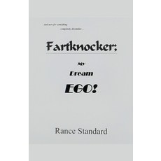 (영문도서) Fartknocker; My Dream Ego! Paperback, Rippstudio, English, 9798223833826