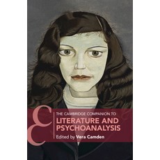 (영문도서) The Cambridge Companion to Literature and Psychoanalysis Paperback, Cambridge University Press, English, 9781108732888