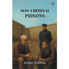 (영문도서)Non-Criminal Prisons Paperback, Double 9 Books, English, 9789371469654
