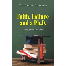 (英文圖書)Faith Failure and a Ph.D.: Rising Beyond Life's Trials 平裝版, Newman Springs, English