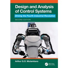 (영문도서)Design and Analysis of Control Systems: Driving the Fourth Industrial Revolution Paperback, CRC Press, English, 9781032718866