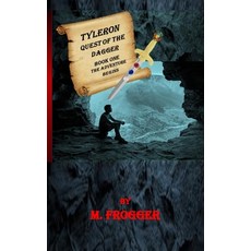 (영문도서) Tyleron - Quest of the Dagger Paperback, Independently Published, English, 9798327881037