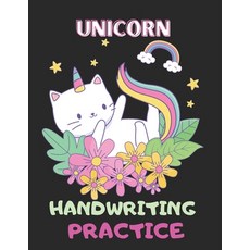 Unicorn Handwriting Practice: Letter Number and Shape Handwriting Practice workbook for kids - Presc... Paperback, Independently Published