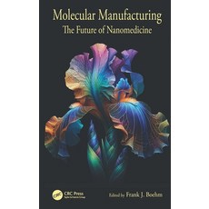(英文圖書)Molecular Manufacturing: The Future of Nanomedicine 精裝版, CRC Press, 英文