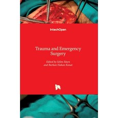 (영문도서) Trauma and Emergency Surgery Hardcover, Intechopen, English, 9781839695230