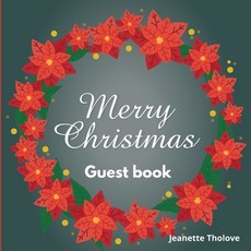 Merry Christmas guest book Paperback, Jeanette Tholove, English, 9781716429156