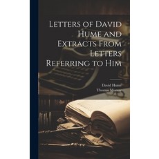 (영문도서) Letters of David Hume and Extracts From Letters Referring to Him Hardcover, Legare Street Press, English, 9781019531334