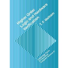 Higher Order Logic and Hardware Verification, Cambridge University Press