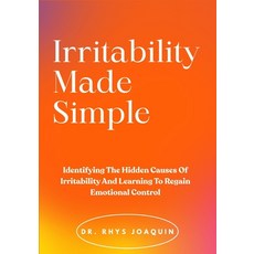 (英文圖書)Irritability Made Simple: Identifying The Hidden Causes Of Irritability And Lear... 平裝版, Independently Published, 英文