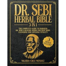 paperback Book Dr. Sebi Herbal Bible: [3 IN 1] The Complete Guide to Harness Dr. Sebi's Healing