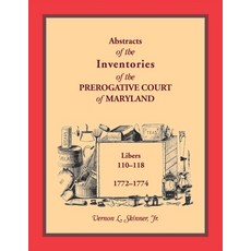 (영문도서) Abstracts of the Inventories of the Prerogative Court of Maryland 1772-1774 Paperback, Heritage Books, English, 9781585491742