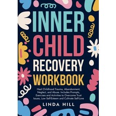 (英文圖書)Inner Child Recovery Workbook: Heal Childhood Trauma Abandonment Neglect and... 平裝版, Peak Publish LLC, 英文