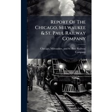 (英文圖書)Report Of The Chicago Milwaukee & St. Paul Railway Company 精裝版, Hutson Street Press, 英文