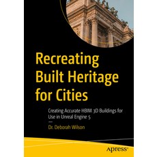 (英文圖書)Recreating Built Heritage for Cities: Creating Accurate Hbim 3D Buildings for Us... 平裝版, Apress, 英文