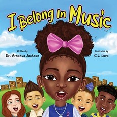 (영문도서)I Belong In Music Paperback, Arnekua Jackson, English, 9798295439810