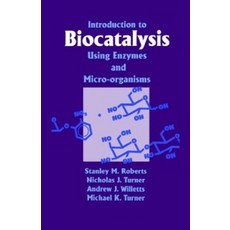 Introduction to Biocatalysis Using Enzymes and Microorganisms, Cambridge University Press