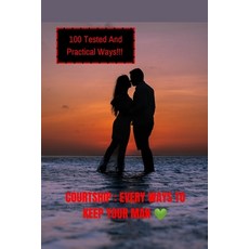 (영문도서) Courtship: Every Ways To Keep Your Man Paperback, Independently Published, English, 9798361480593