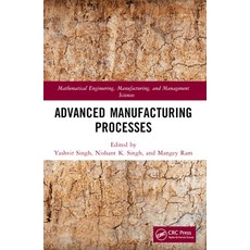 (영문도서) Advanced Manufacturing Processes Paperback, CRC Press, English, 9781032115139
