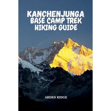 (英文圖書)Kanchenjunga Base Camp Trek Hiking Guide: Your Ultimate Adventure Through the Ea... 平裝版, Independently Published, 英文