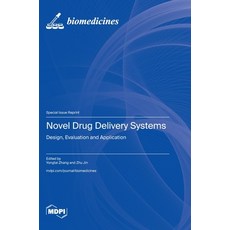 (영문도서) Novel Drug Delivery Systems: Design Evaluation and Application Hardcover, Mdpi AG, English, 9783725826292