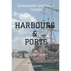 (영문도서) Ports: The Cargo Lifeline Paperback, Notion Press, English, 9798885690300