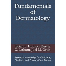 (영문도서)Fundamentals of Dermatology: Essential Knowledge for Clinicians Students and Pr... Paperback, Independently Published, English, 9798298303637