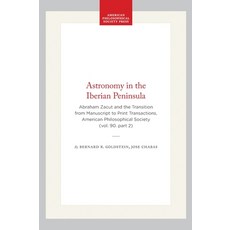 (英文圖書)Astronomy in the Iberian Peninsula: Abraham Zacut and the Transition from Manusc... 平裝版, American Philosophical Soci..., 英文
